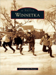 Title: Winnetka, Author: ArLynn Leiber Presser