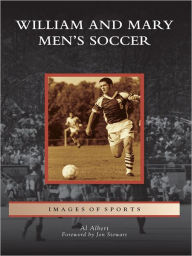 Title: William and Mary Men's Soccer, Author: Al Albert