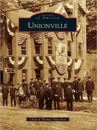 Title: Unionville, Author: Clifford Thomas Alderman