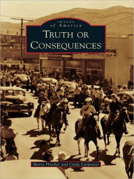 Title: Truth or Consequences, Author: Sherry Fletcher