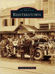 Title: Reisterstown, Author: Gayle Neville Blum