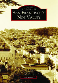 Title: San Francisco's Noe Valley, Author: Bill Yenne
