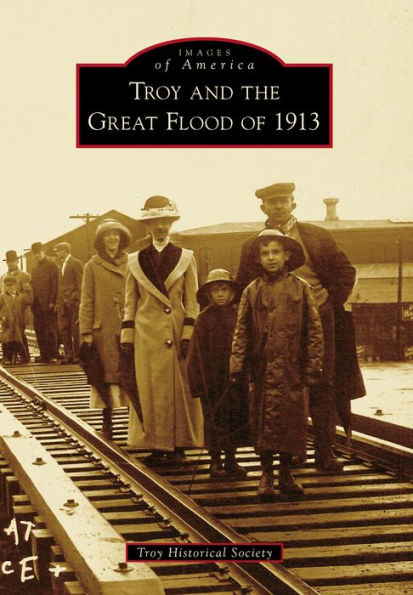 Troy and the Great Flood of 1913