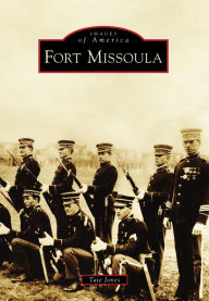 Title: Fort Missoula, Author: Tate Jones