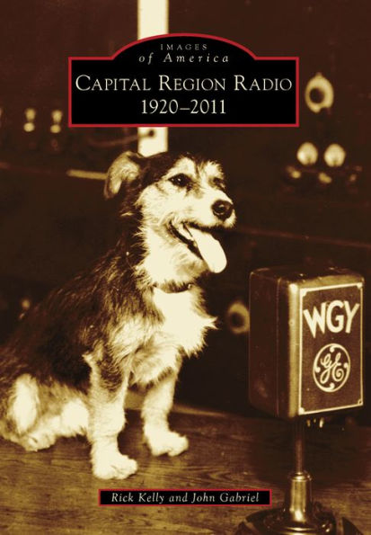 Capital Region Radio: 1920-2011