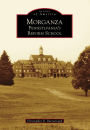 Morganza: Pennsylvania's Reform School
