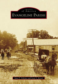 Title: Evangeline Parish, Author: Jane F. Vidrine