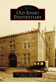 Title: Old Idaho Penitentiary, Author: Amber Beierle