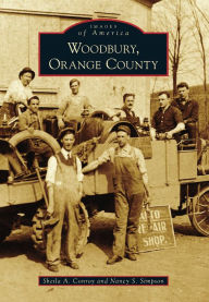 Title: Woodbury, Orange County, Author: Sheila A. Conroy