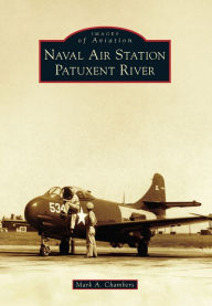 Title: Naval Air Station Patuxent River, Author: Mark A. Chambers