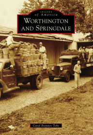 Title: Worthington and Springdale, Author: Carol Brenner Tobe