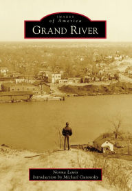 Title: Grand River, Author: Norma Lewis