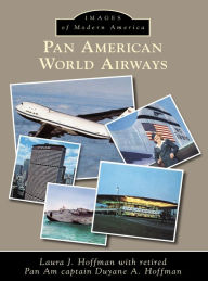 Title: Pan American World Airways, Author: Laura J. Hoffman