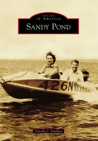 Title: Sandy Pond, Author: Timothy J. Pauldine