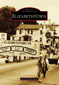 Title: Elizabethtown, Author: Jean-Paul Benowitz