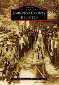 Title: Johnston County Revisited, Author: K. Todd Johnson