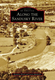 Title: Along the Sandusky River, Author: Brandon Hord