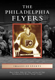 Title: The Philadelphia Flyers, Author: Russ Cohen