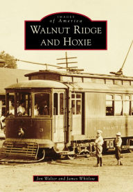 Title: Walnut Ridge and Hoxie, Author: Jon Walter