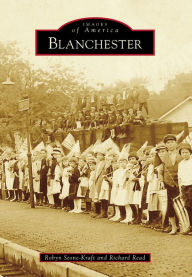 Title: Blanchester, Author: Robyn Stone-Kraft