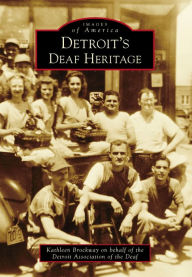 Title: Detroit's Deaf Heritage, Author: Kathleen Brockway