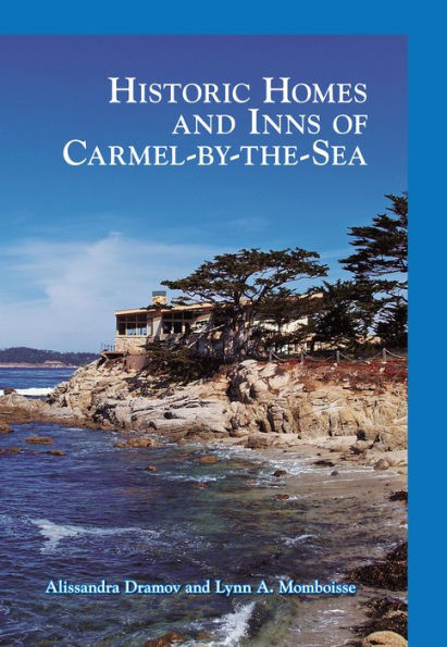 Historic Homes and Inns of Carmel-by-the-Sea
