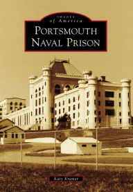 Title: Portsmouth Naval Prison, Author: Katy Kramer