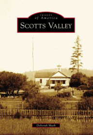 Title: Scotts Valley, Author: Deborah Muth