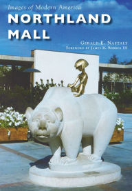 Title: Northland Mall, Author: Gerald E. Naftaly