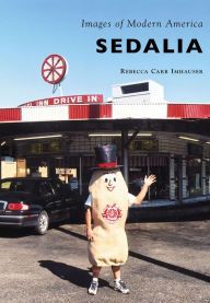 Title: Sedalia, Author: Rebecca Carr Imhauser