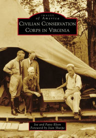 Title: Civilian Conservation Corps in Virginia, Author: Joe