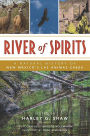 River of Spirits: A Natural History of New Mexico's Las Animas Creek