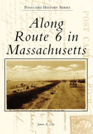 Title: Along Route 6 in Massachusetts, Author: James A. Gay