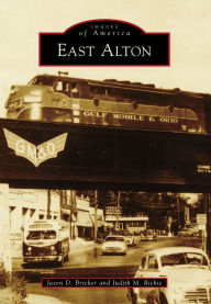Title: East Alton, Author: Jason D. Bricker