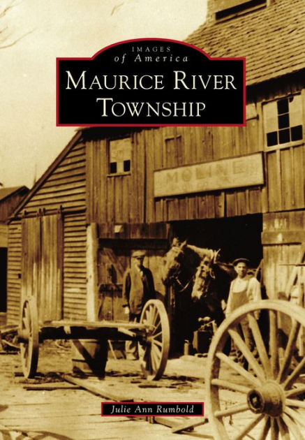 Maurice River Township by Julie Ann Rumbold, Paperback | Barnes & Noble®