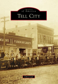 Title: Tell City, Author: Chris Cail