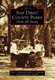 Title: San Diego County Parks: Over 100 Years, Author: Ellen L. Sweet