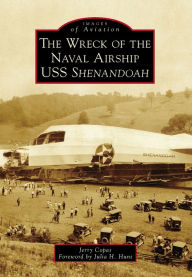 Title: The Wreck of the Naval Airship USS Shenandoah, Author: Jerry Copas