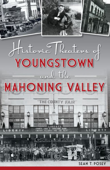 Historic Theaters of Youngstown and the Mahoning Valley