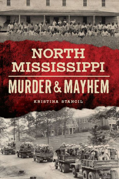 North Mississippi Murder & Mayhem