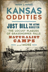Title: Kansas Oddities, Author: Roger L Ringer