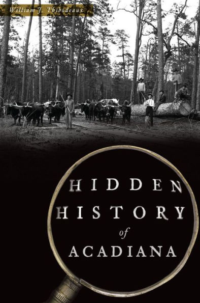Hidden History of Acadiana