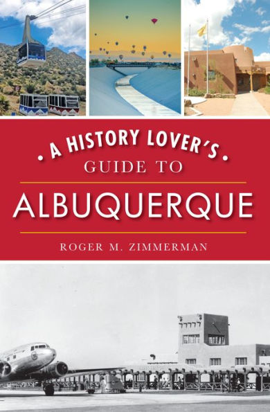 A History Lover's Guide to Albuquerque