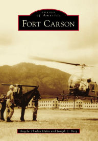 Title: Fort Carson, Author: Angela Thaden Hahn