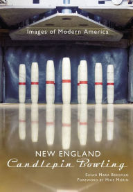 Title: New England Candlepin Bowling, Author: Susan Mara Bregman