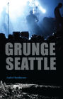 Grunge Seattle