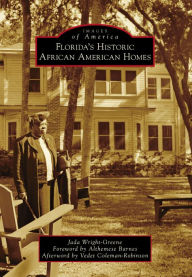 Title: Florida's Historic African American Homes, Author: Jada Wright-Greene