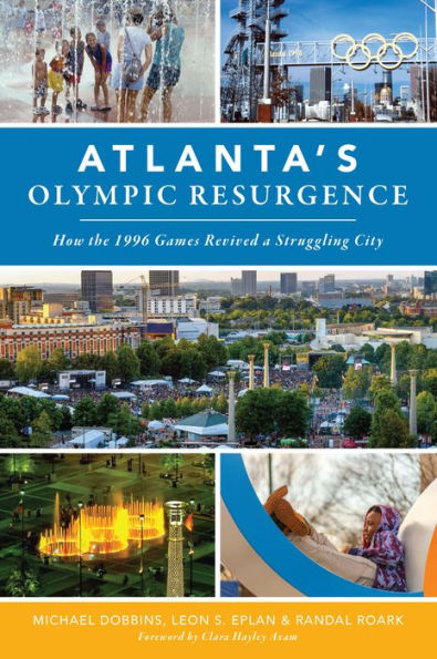 Atlanta's Olympic Resurgence: How the 1996 Games Revived a Struggling City