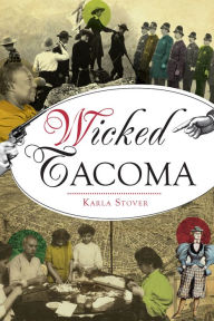 Title: Wicked Tacoma, Author: Karla Stover