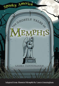 Title: The Ghostly Tales of Memphis, Author: Laura Cunningham